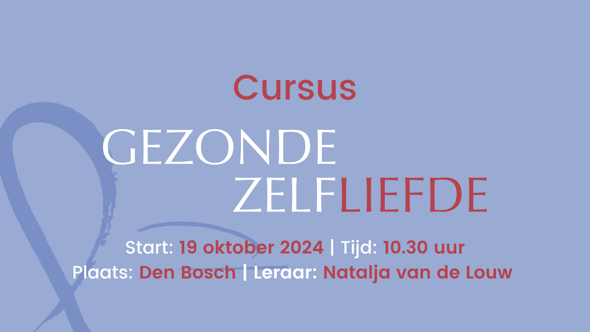 Natalja van de Louw. Cursus Gezonde Zelfliefde