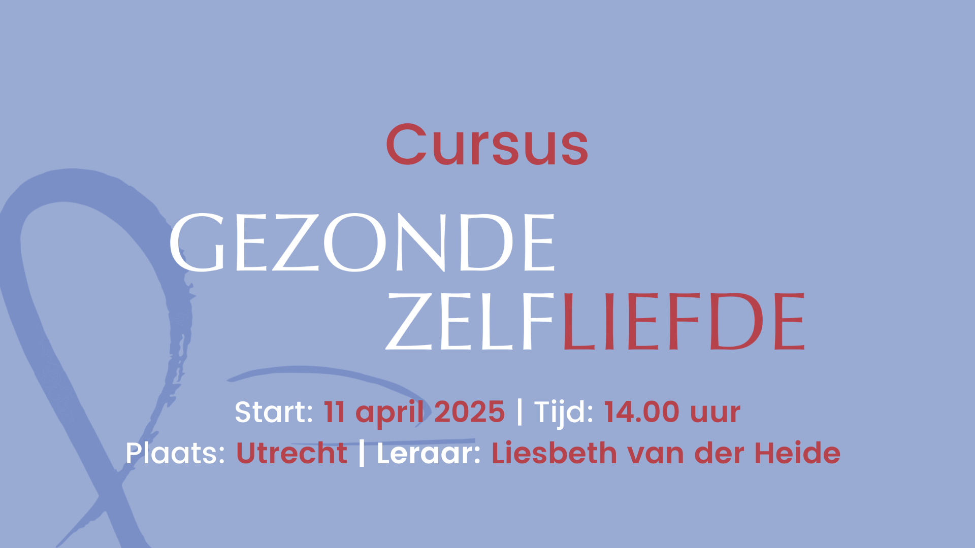 Liesbeth van der Heide Cursus Gezonde Zelfliefde