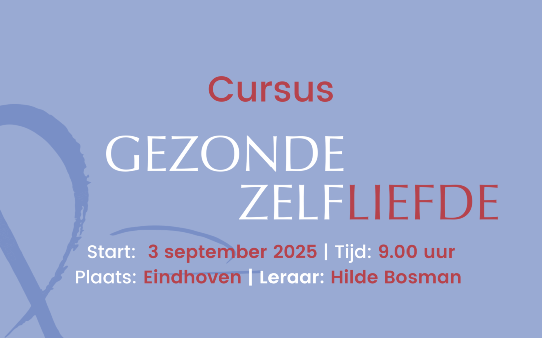 Cursus Gezonde Zelfliefde